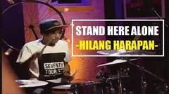 Stand Here Alone - Hilang Harapan (Live at DCDC MUSIKKITA)