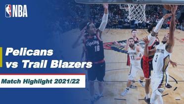 Match Highlight | New Orleans Pelicans vs Portland Trail Blazers | NBA Regular Season 2021/22