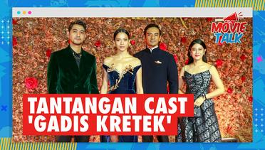Tantangan Para Cast 'GADIS KRETEK', Terbantu Metode Akting Racikan Rukman Rosadi