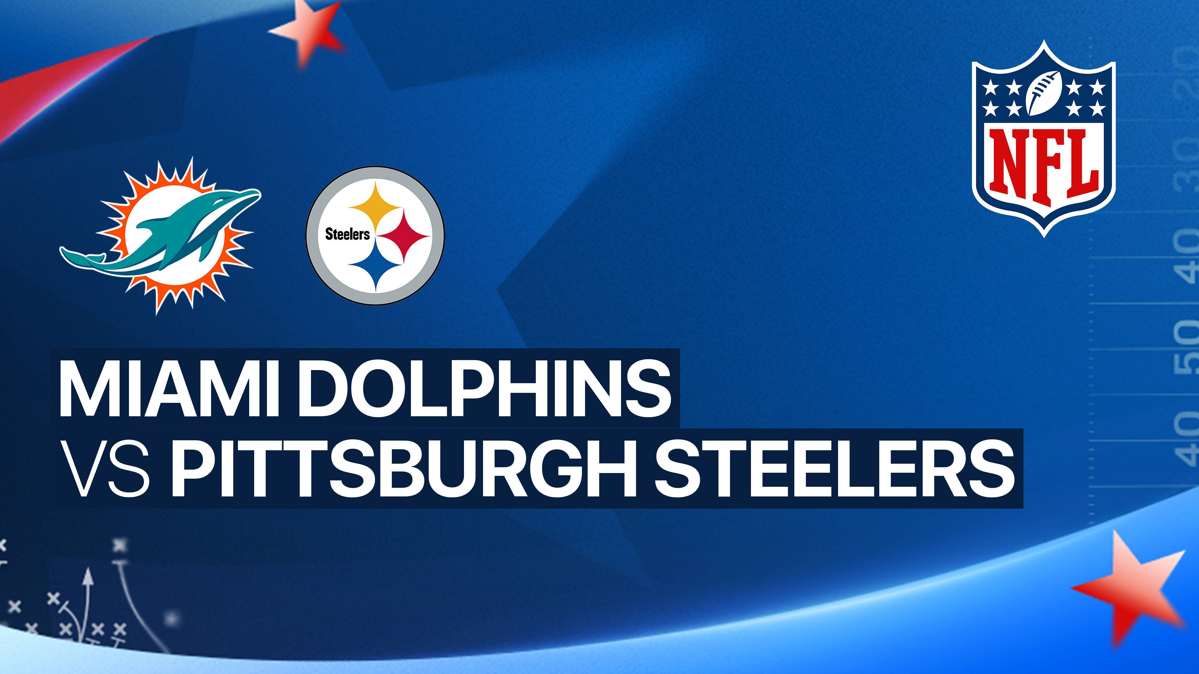 Miami Dolphins vs Pittsburgh Steelers - NFL