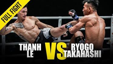 Thanh Le vs. Ryogo Takahashi | ONE Full Fight | January 2020