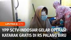 YPP SCTV-Indosiar Gelar Operasi Katarak Gratis di RS Palang Biru, Pasien Nenek Pulih | Liputan 6