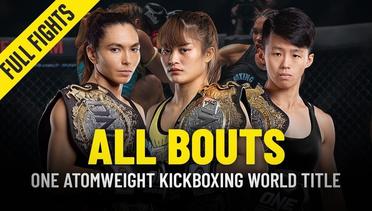 History Of The ONE Atomweight Kickboxing World Championship - ONE Full Fights