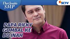 Waduh Bapak Rifky Gombalin Ibu Inah | Dari Jendela SMP Episode 745