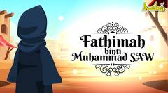 Fathimah binti Muhammad SAW | Kisah Teladan Nabi | Cerita Islami | Cerita Anak Muslim