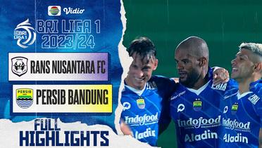 RANS Nusantara FC VS PERSIB Bandung - Full Highlights | BRI Liga 1 2023/24
