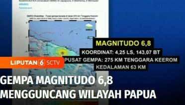 Gempa Magnitudo 6,8 Guncang Wilayah Papua | Liputan 6
