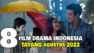 8 Film Drama Indonesia yang Tayang pada Agustus 2022