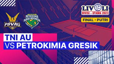 Final Putri: TNI-AU vs Petrokimia Gresik Pupuk Indonesia - Full Match | Livoli Divisi Utama 2023