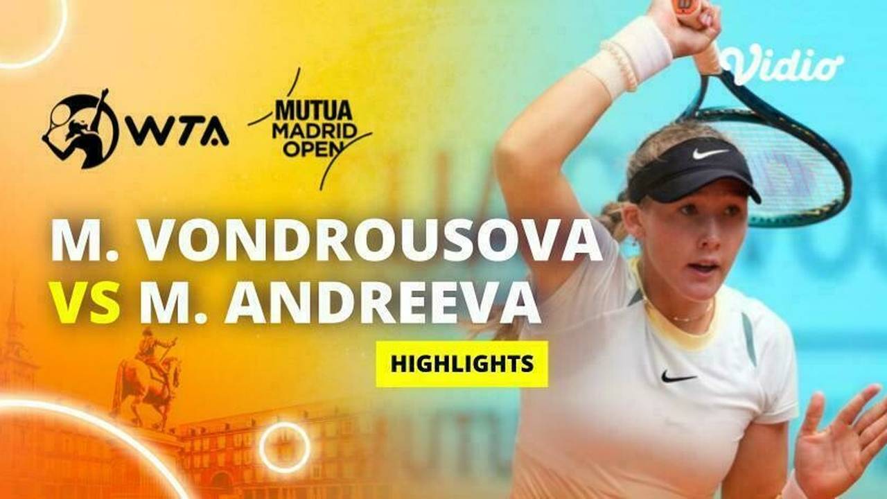 Marketa Vondrousova Vs Mirra Andreeva Highlights Wta Mutua Madrid