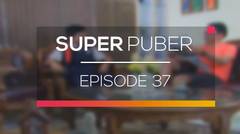 Super Puber - Episode 37