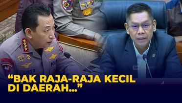 DPR Sentil Gaya Hidup Mewah Anggota Polisi: Bak Raja-raja Kecil di Daerah!