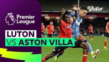 Luton vs Aston Villa - Mini Match | Premier League 23/24