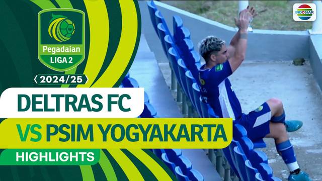 Deltras FC VS PSIM Yogyakarta - Highlights | Pegadaian Liga 2 2024/25