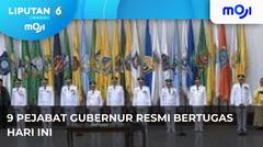 Pejabat Gubernur Resmi Bertugas Hari Ini. - Liputan 6 Pagi | Moji