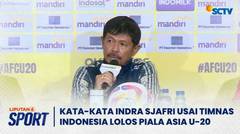 Begini Kata Indra Sjafri setelah Timnas U-20 Indonesia Lolos Piala Asia | Liputan 6 Sport
