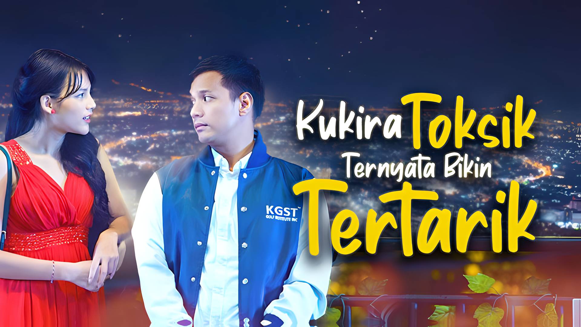 Kukira Toksik Ternyata Bikin Tertarik