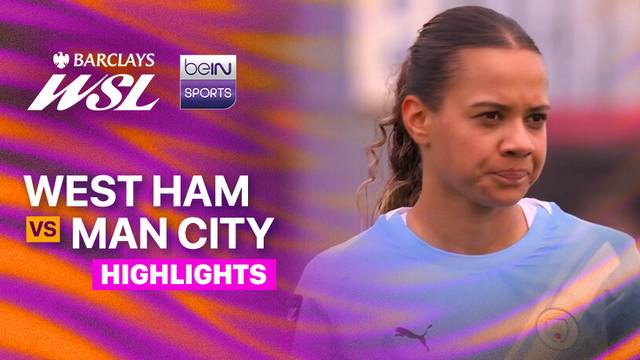 West Ham vs Man City - Highlight | Women's Super League 2025/26