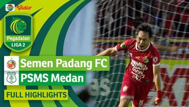 Semen Padang FC VS PSMS Medan - Full Highlights | Pegadaian Liga 2 2023/24