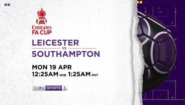 Leicester City vs Southampthon - Senin, 19 April 2021 | FA Cup Emirates