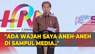 Curhat Dikritik Pers, Jokowi: Wajah Saya Dibuat Aneh di Media, yang Komplain Cucu Saya