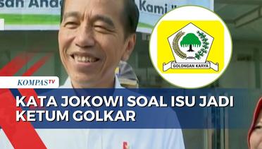 Isu Jadi Ketum Golkar, Jokowi: Saya Ketua Indonesia