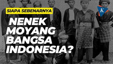 Siapa sebenarnya nenek moyang bangsa Indonesia?