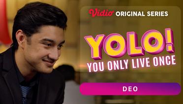 YOLO - Vidio Original Series | Deo