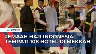 Jemaah Haji Indonesia Tempati 108 Hotel di Mekkah, Arab Saudi! Apa Saja Fasilitasnya?