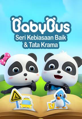 Baby Bus - Seri Kebiasaan Baik & Tata Krama