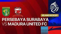 Jelang Kick Off - Persebaya Surabaya vs Madura United FC - BRI Liga 1