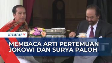 Pertemuan Jokowi dan Surya Paloh, Silaturahmi atau Demi Elaktabilitas?