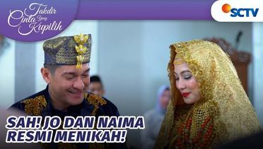 SAH! Cinta Jo pada Naima Dipersatukan Dalam Ikatan Pernikahan | Takdir Cinta Yang Kupilih - Episode 509