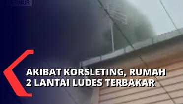 Rumah 2 Lantai di Jatinegara Ludes Terbakar, Api Diduga Muncul Akibat Korsleting Listrik
