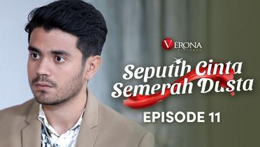 Seputih Cinta Semerah Dusta : Episode 11