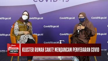 Dr.Dewi Nur Aisyah Menjelaskan Ragam Klaster Penyebaran Covid di Indonesia