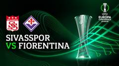 Full Match - Sivasspor vs Fiorentina | UEFA Europa Conference League 2022/23