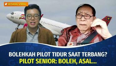 Heboh Pilot Batik Air Tidur Saat Terbang, Bolehkah? Ini Cerita Pilot Senior | Sedang Viral
