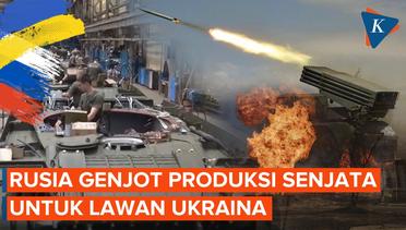 Rusia Kian Aktif Produksi Senjata untuk Perang Lawan Ukraina