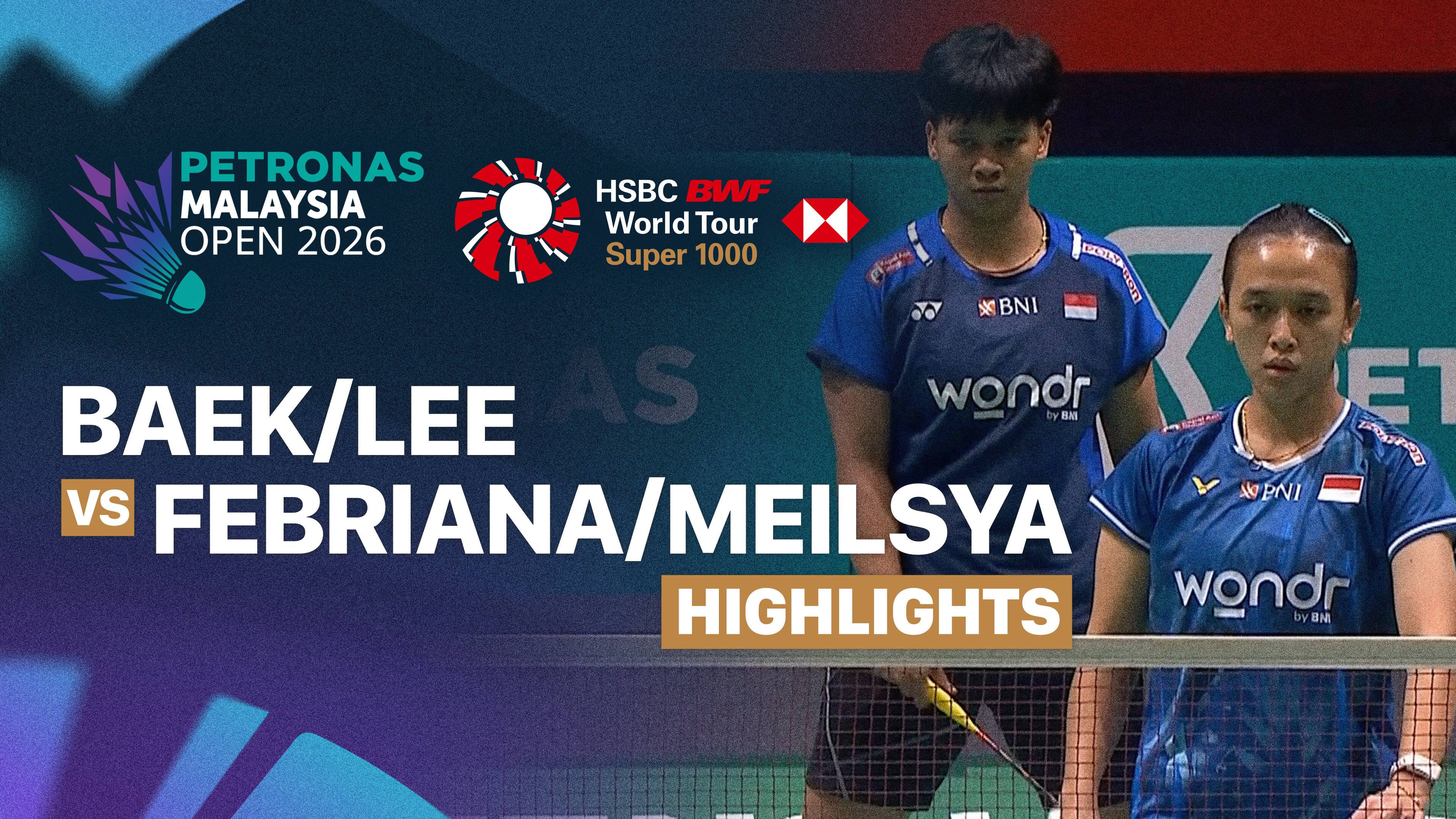 Baek Ha Na/Lee So Hee (KOR) vs Febriana Dwipuji Kusuma/Meilysa Trias Puspitasari (INA) - Women's Doubles Quarter Final | PETRONAS Malaysia Open 2026