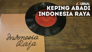 Menelusuri Keping Abadi Indonesia Raya