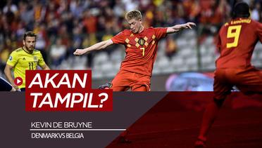 Kevin De Bruyne Diprediksi Tampil Lawan Denmark, Belgia Susul Italia ke Babak16 Besar Euro 2020?
