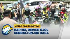 Hari Ini, Driver Ojol Gelar Demo dan Matikan Aplikasi - [Metro Pagi Primetime]