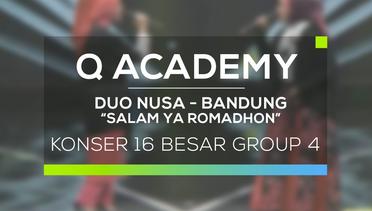 Duo Nusa, Bandung - Salam ya Romadhon (Q Academy - 16 Besar Group 4)