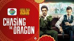 Mega FIlm Asia : Chasing the Dragon - 27 Juli 2024