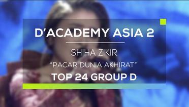 Shiha Zikir - Pacar Dunia Akhirat (D'Academy Asia 2)