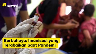 Berbahaya: Imunisasi yang Terabaikan Saat Pandemi?