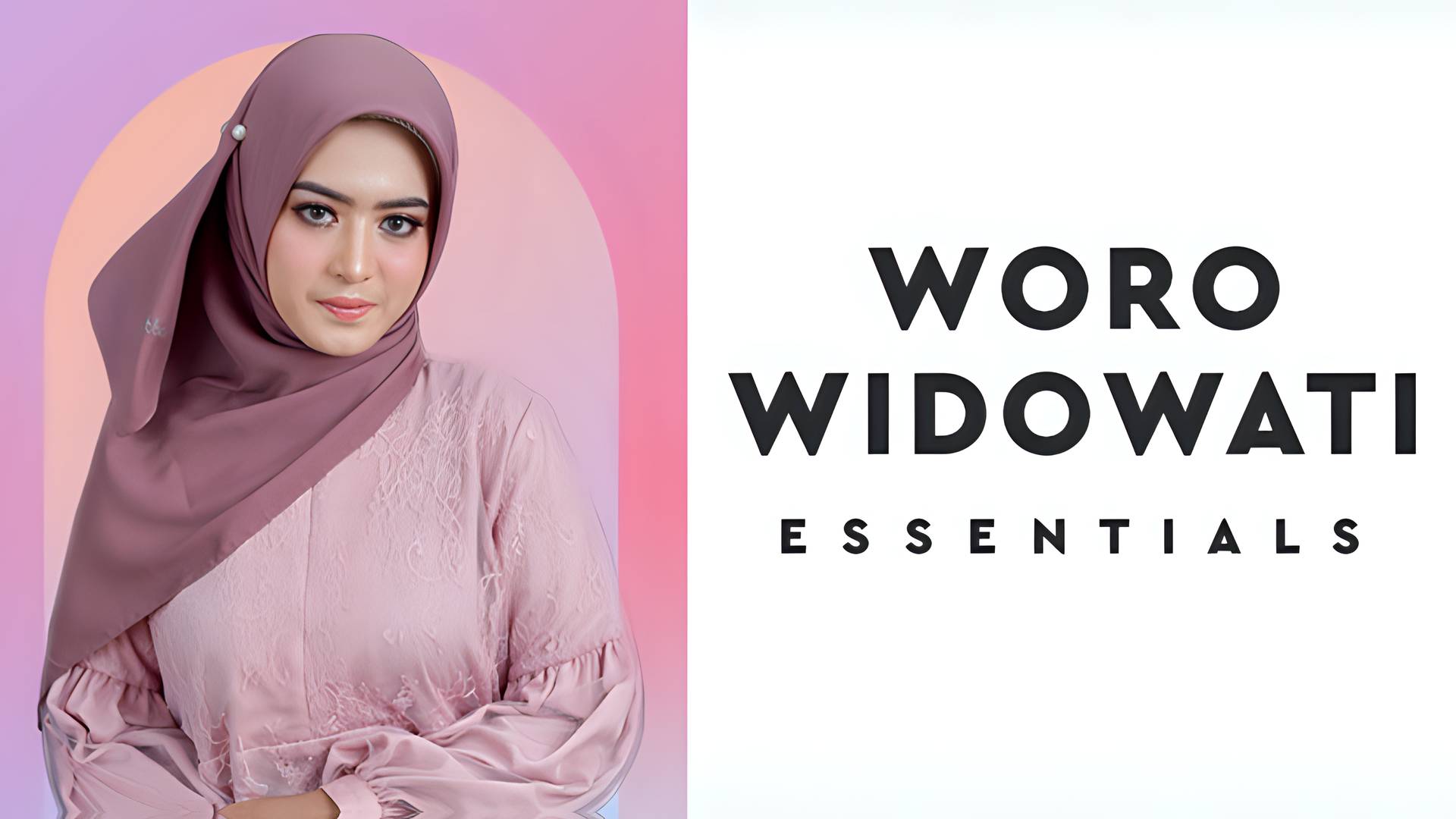 Essentials Woro Widowati
