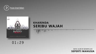 #2 Kharinda - Seribu Wajah | SEPERTI MANUSIA | Mini Album Kompilasi