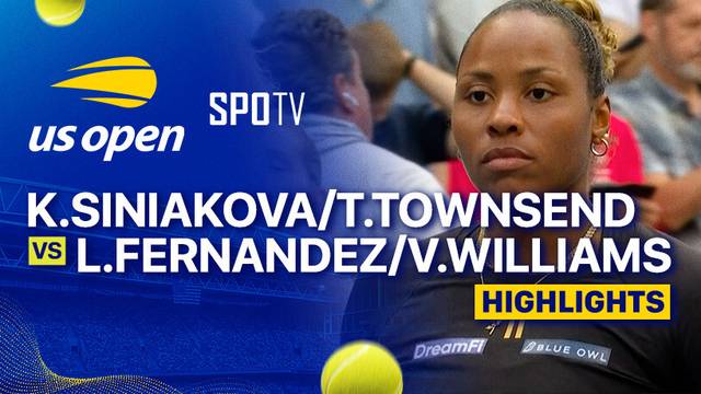 Katerina Siniakova/Taylor Townsend vs Leylah Fernandez/Venus Williams - Highlight | US Open 2025